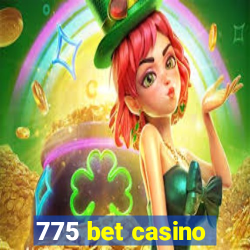 775 bet casino